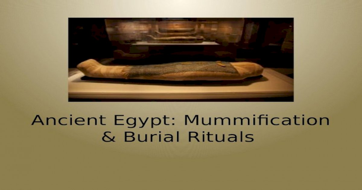 Ancient Egypt Mummification And Burial Rituals Earliest Forms Of Mummification The Earliest