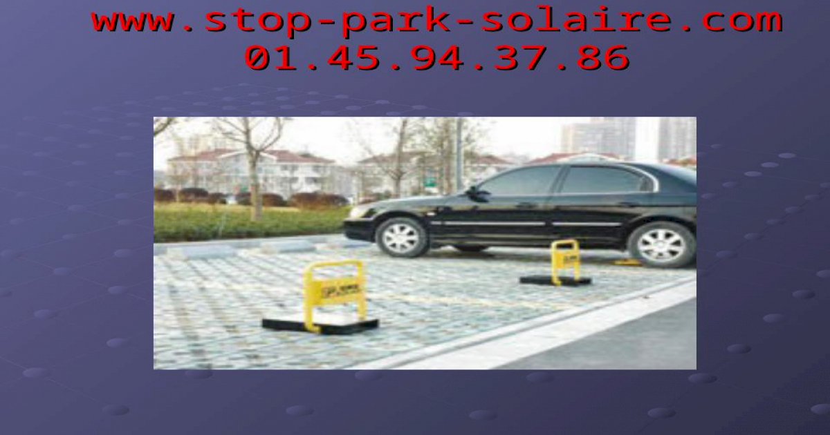 www-stop-park-solaire-01-45-94-37-86-le-contr-le-d-acces-securise