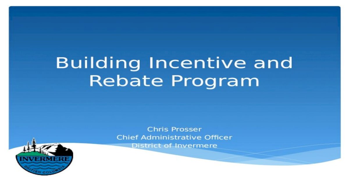 building-incentive-and-rebate-program-chris-prosser-chief