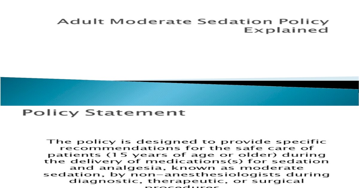 Adult Moderate Sedation Policy [pdf Document]