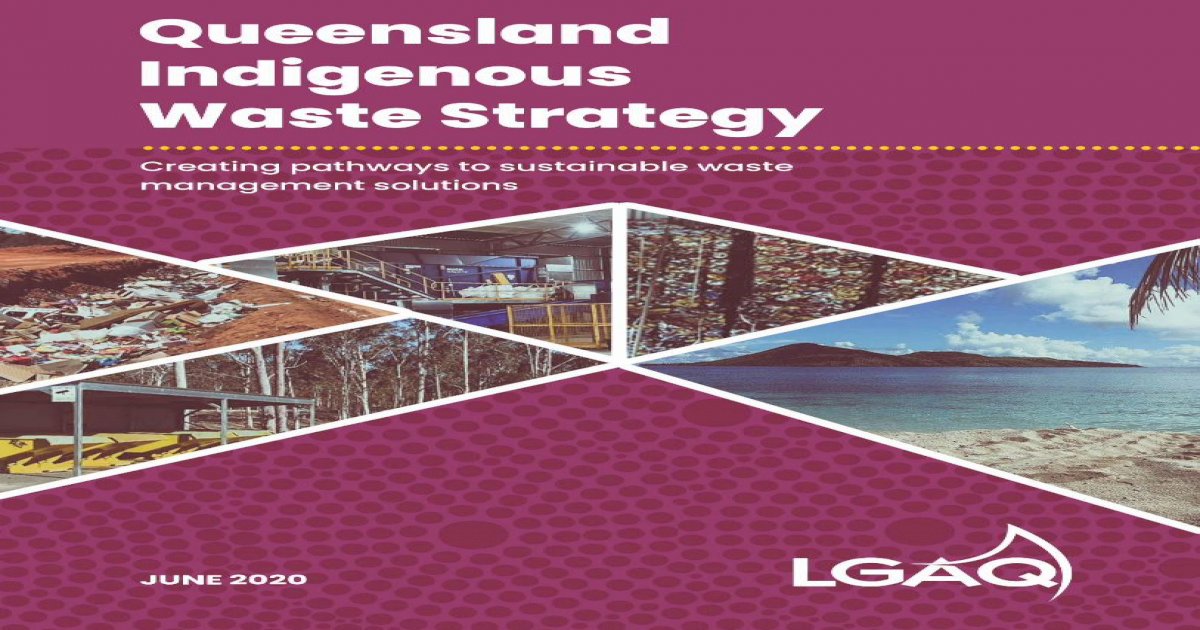 Queensland Indigenous Waste Strategy 1 | P a g e - [PDF Document]
