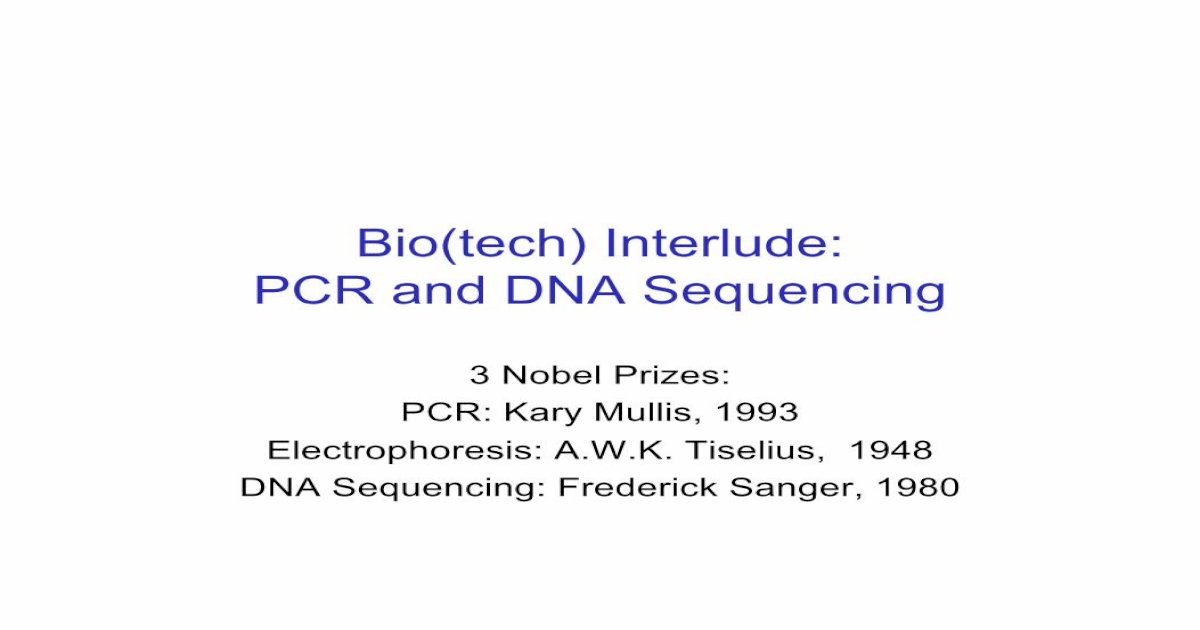 bio(tech) interlude: pcr and dna sequencing