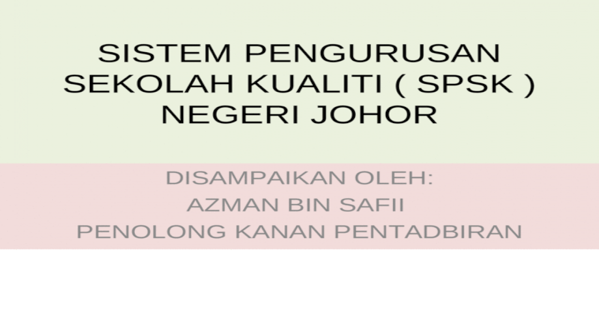 Sistem Pengurusan Sekolah Kualiti Spsk Negeri Johor Ppt Powerpoint
