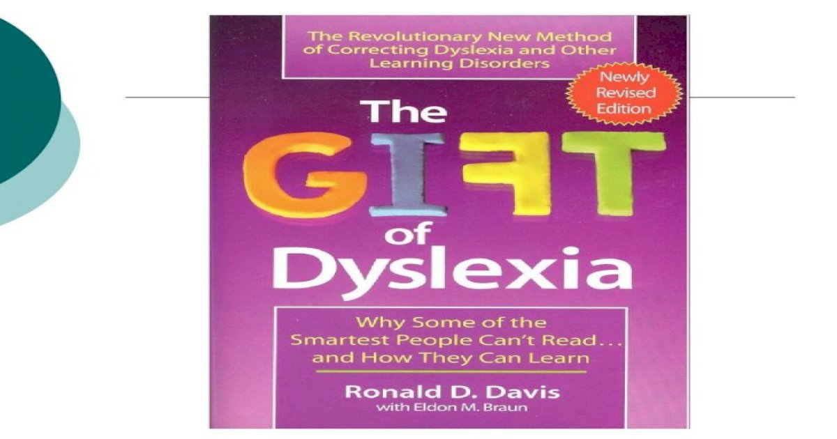 Review of the book â€œThe gift of Dyslexiaâ€‌ By Ronald D